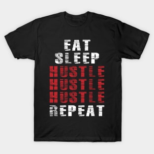 Eat Sleep Hustle Repeat Distressed T-Shirt